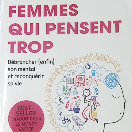 Ces femmes qui pensent trop – Susan Nolen-Hoeksema | débrancher son mental, anxiété, rumination et charge mentale féminine - Livre