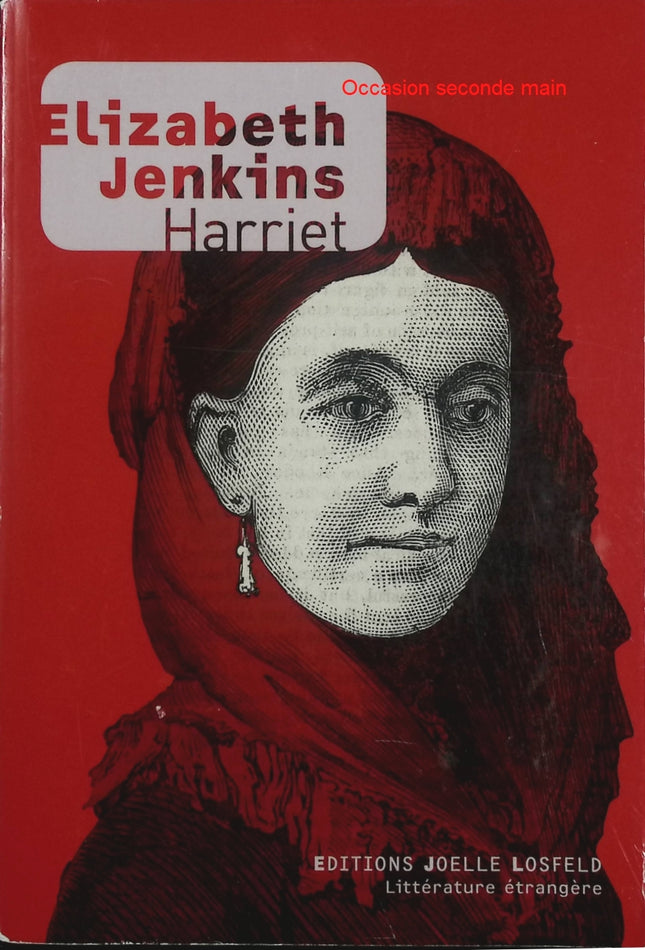 Harriet – Elizabeth Jenkins – Roman anglais inspiré d’un fait divers victorien - Livre