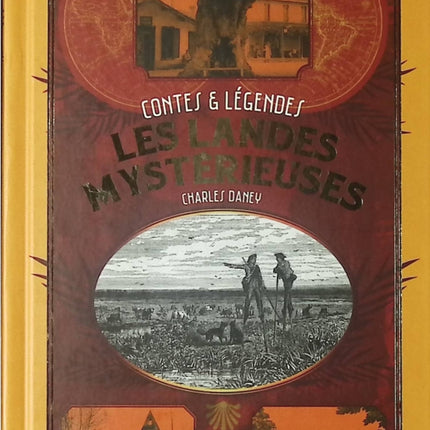 Les Landes mystérieuses – Charles Daney | roman régional suspense Landes secrets et mystères du Sud-Ouest - Livre