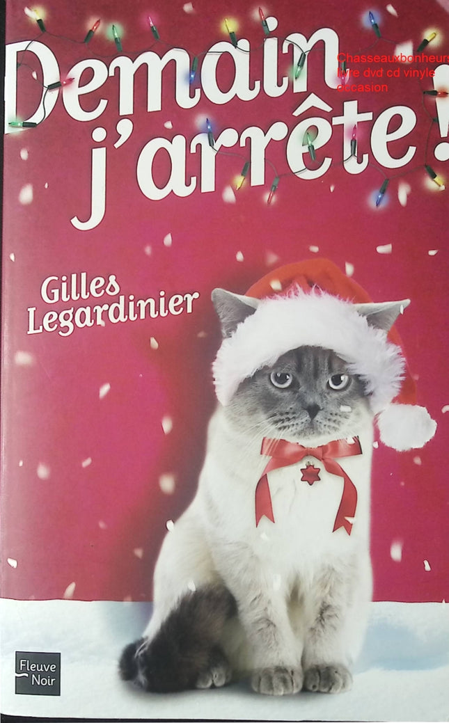 Demain j’arrête ! – Gilles Legardinier | roman feel-good humour, amour et quotidien drôle et décalé - Livre