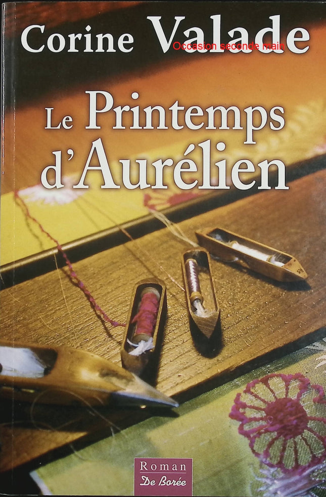 Le printemps d’Aurélien – Corine Valade – Roman historique sur la Commune et la France ouvrière - Livre