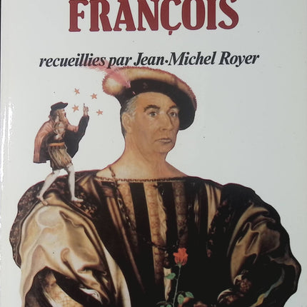 Prophéties de Nostradamus pour le Roy François – Jean-Michel Royer – essai histoire Nostradamus prophéties Renaissance France d'occasion - Livre