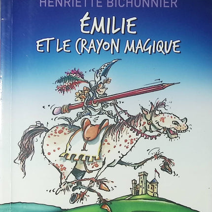 Émilie et le crayon magique – Henriette Bichonnier | album jeunesse fantastique, magie et aventure pour enfants - Livre