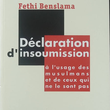 Essai Déclaration d’insoumission Fethi Benslama islam société religion réflexion critique livre occasion - Livre