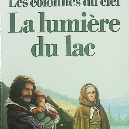 La Lumière du lac – Bernard Clavel – Roman contemporain nature et introspectif sur la solitude et la reconstruction - Livre