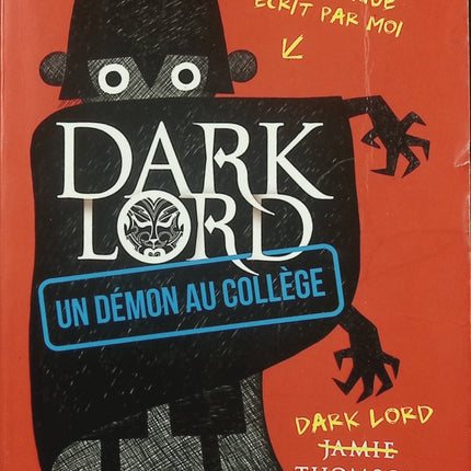 Roman jeunesse fantasy humour Dark Lord - Tome 1 - Un Démon Au Collège – Jamie Thomson livre ado drôle magie aventure collège occasion - Livre