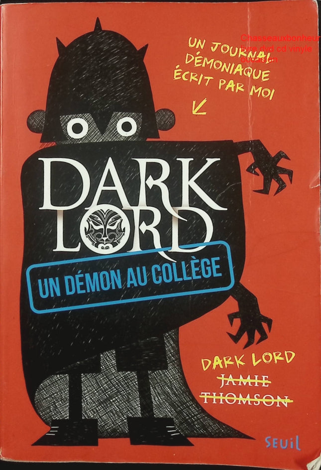 Roman jeunesse fantasy humour Dark Lord - Tome 1 - Un Démon Au Collège – Jamie Thomson livre ado drôle magie aventure collège occasion - Livre
