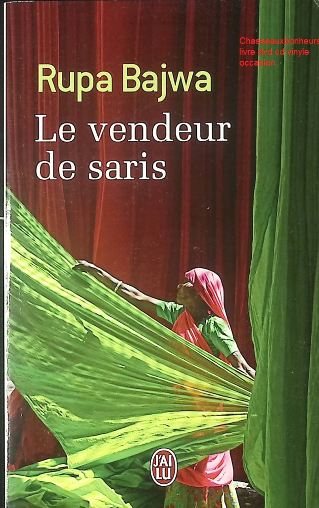 Le Vendeur de saris – Rupa Bajwa – Roman contemporain indien sur les inégalités sociales et le quotidien à Amritsar - Livre
