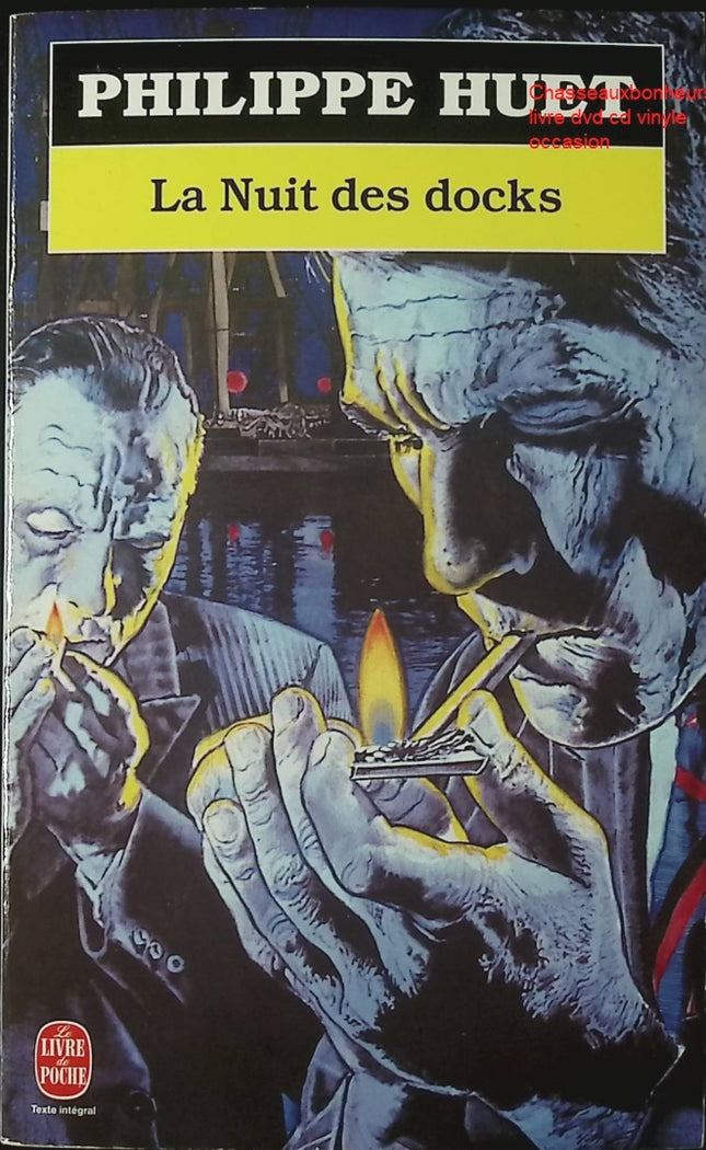 La Nuit des docks – roman policier noir portuaire suspense enquête Philippe Huet occasion - Livre