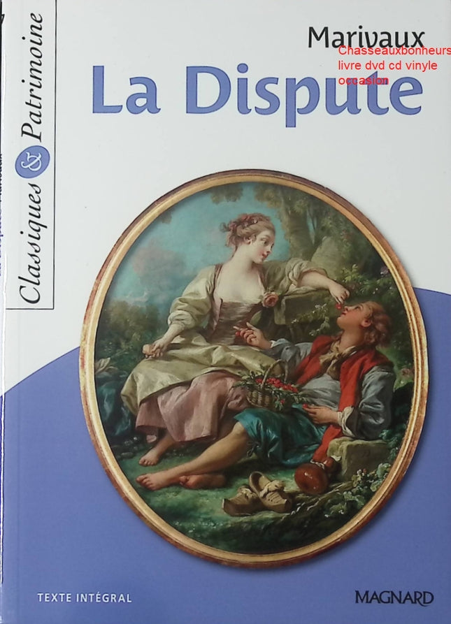 La Dispute – Pierre de Marivaux | classique théâtre français, pièce de littérature classique et étude scolaire - Livre