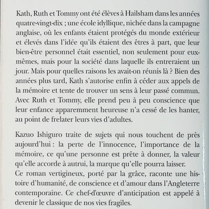 Auprès de Moi Toujours – Kazuo Ishiguro – roman dystopie science-fiction émotion humanité d'occasion - Livre