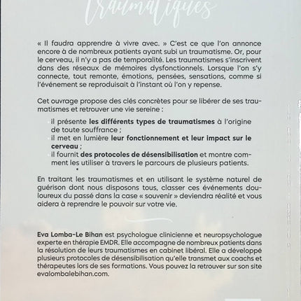 Livre développement personnel Les mémoires traumatiques - Libérez-vous de votre histoire et reprogrammez votre présent – Eva Lomba-Le Bihan guérison émotionnelle trauma psychologie occasion - Livre