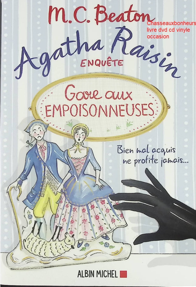 Agatha Raisin Enquête Tome 24 Gare Aux Empoisonneuses M. C. Beaton livre occasion – roman policier britannique humour enquête village anglais - Livre