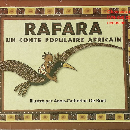 Rafara – Anne-Catherine De Boel | conte populaire africain jeunesse, album illustré et récit traditionnel - Livre