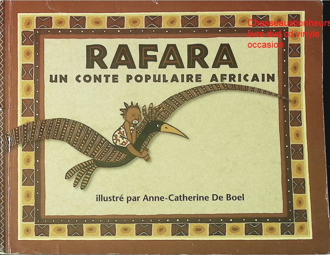 Rafara – Anne-Catherine De Boel | conte populaire africain jeunesse, album illustré et récit traditionnel - Livre