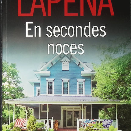 En secondes noces – Shari Lapena – roman thriller psychologique mariage secrets de couple suspense d’occasion - Livre