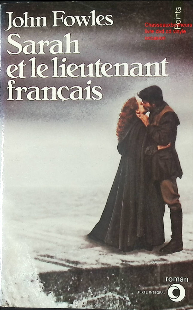 Roman historique Sarah et le lieutenant français John Fowles amour interdit époque victorienne mystère passion livre occasion - Livre