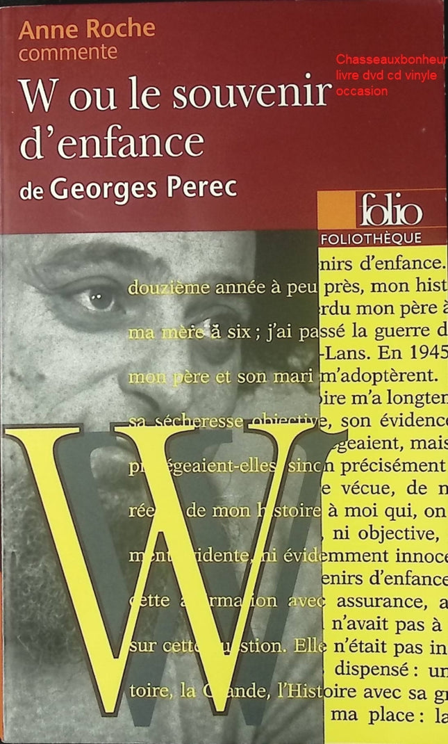 W ou le souvenir d’enfance – Georges Perec Anne Roche | autobiographie, mémoire, littérature française contemporaine et étude scolaire - Livre