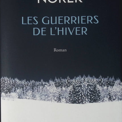Les Guerriers de l’hiver – Olivier Norek – roman historique guerre Finlande seconde guerre mondiale récit militaire d’occasion - Livre