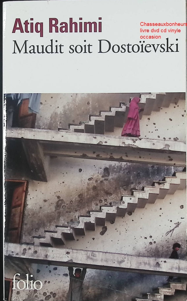 Maudit soit Dostoïevski – Atiq Rahimi – Roman contemporain sur la littérature, la violence et la condition humaine - Livre