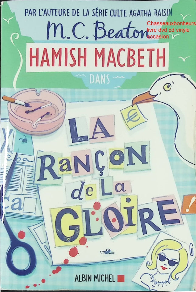 Hamish Macbeth Tome 17 La Rançon De La Gloire M. C. Beaton livre occasion – roman policier écossais enquête humour suspense - Livre