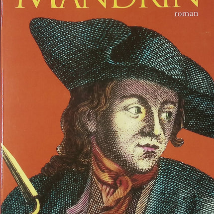 Roman historique Mandrin Arthur Bernède aventure bandit légendaire XVIIIe siècle France livre occasion - Livre