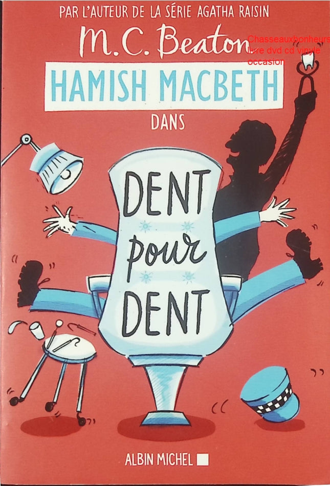 Hamish Macbeth Tome 13 Dent Pour Dent M. C. Beaton livre occasion – roman policier écossais enquête suspense humour village pittoresque - Livre