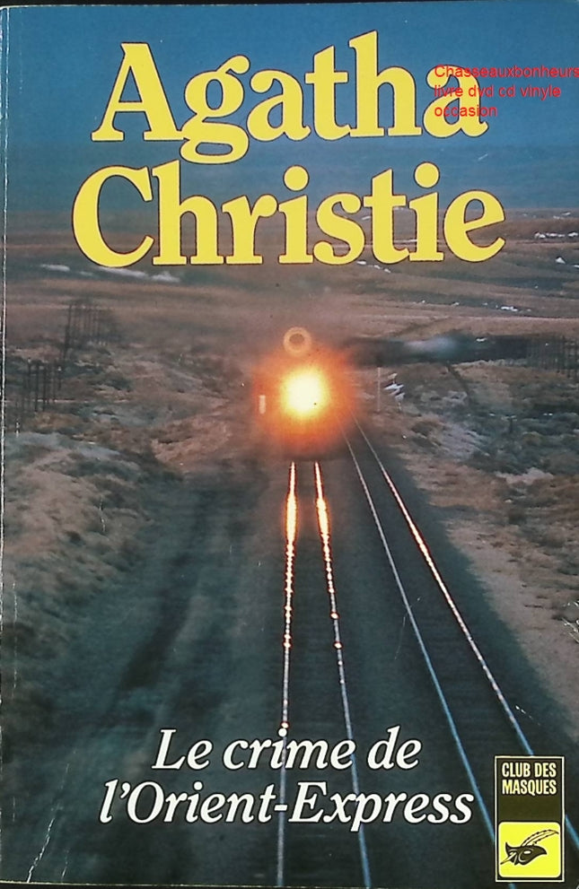 Le Crime de l’Orient-Express – Agatha Christie – Roman policier classique et enquête du célèbre Hercule Poirot - Livre