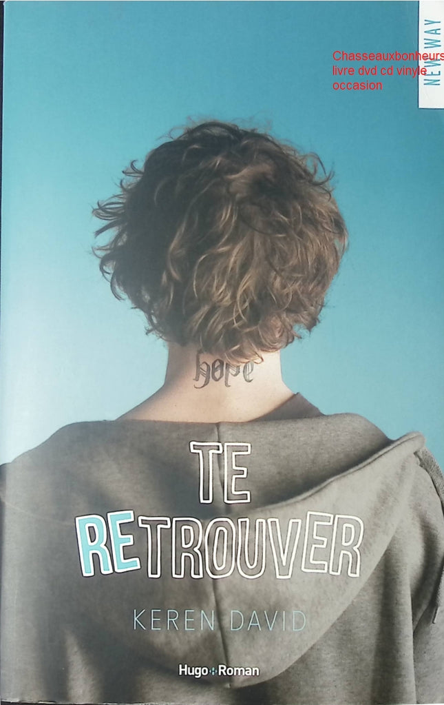 Te retrouver – Christina Lauren – roman romance contemporaine amour seconde chance feel good d’occasion - Livre