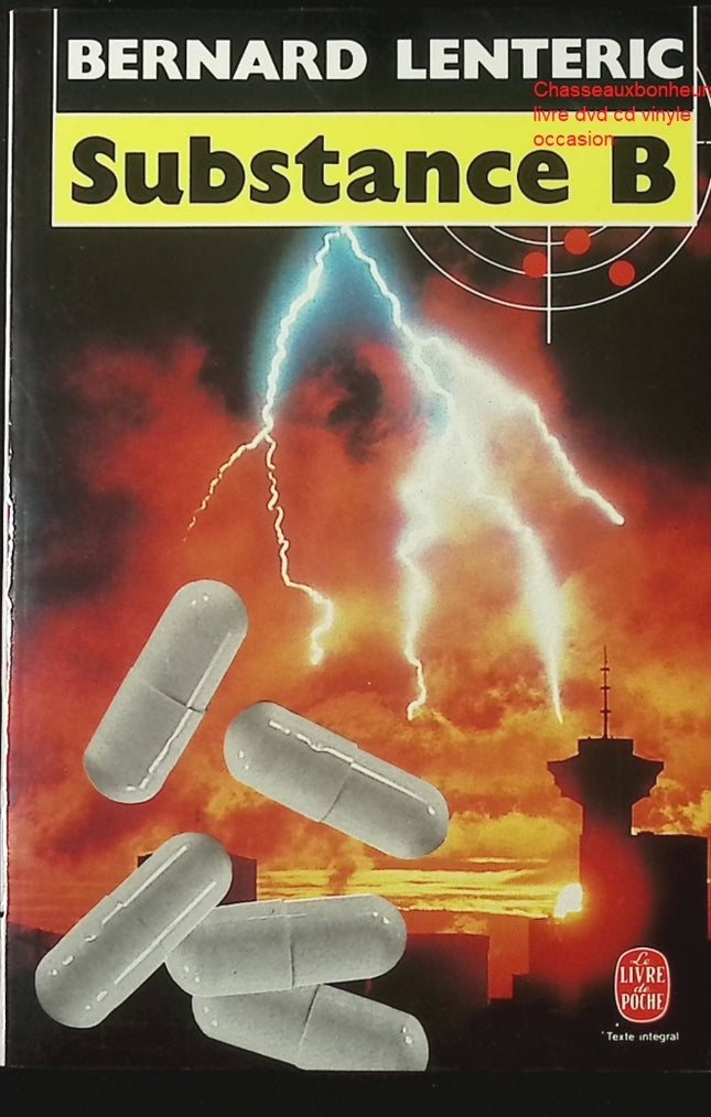 Thriller Substance B Bernard Lenteric science-fiction biochimie manipulation génétique suspense livre occasion - Livre