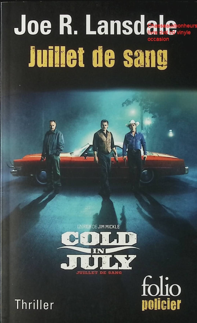 Juillet de Sang – Joe R. Lansdale – roman noir thriller polar Texas ambiance southern gothic d'occasion - Livre