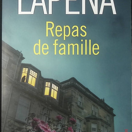 Repas de famille – Shari Lapena – roman thriller psychologique drame familial secrets suspense d’occasion - Livre