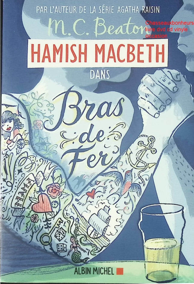 Hamish Macbeth Tome 12 Bras De Fer M. C. Beaton livre occasion – roman policier écossais enquête suspense humour village pittoresque - Livre