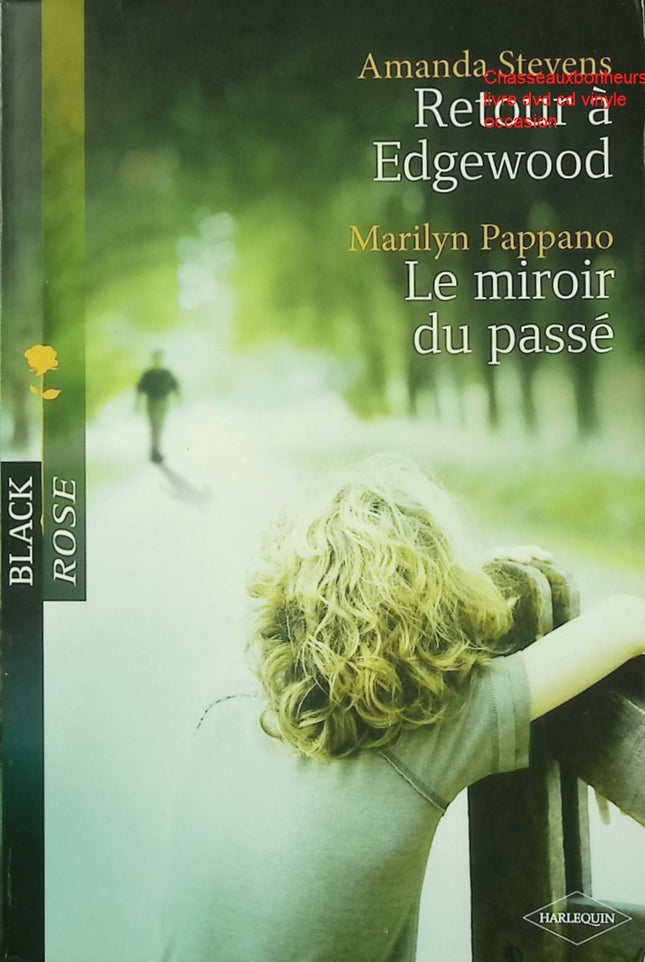 Roman suspense romantique Retour à Edgewood / Le Miroir du passé – Amanda Stevens & Marilyn Pappano mystère amour secrets passé occasion - Livre
