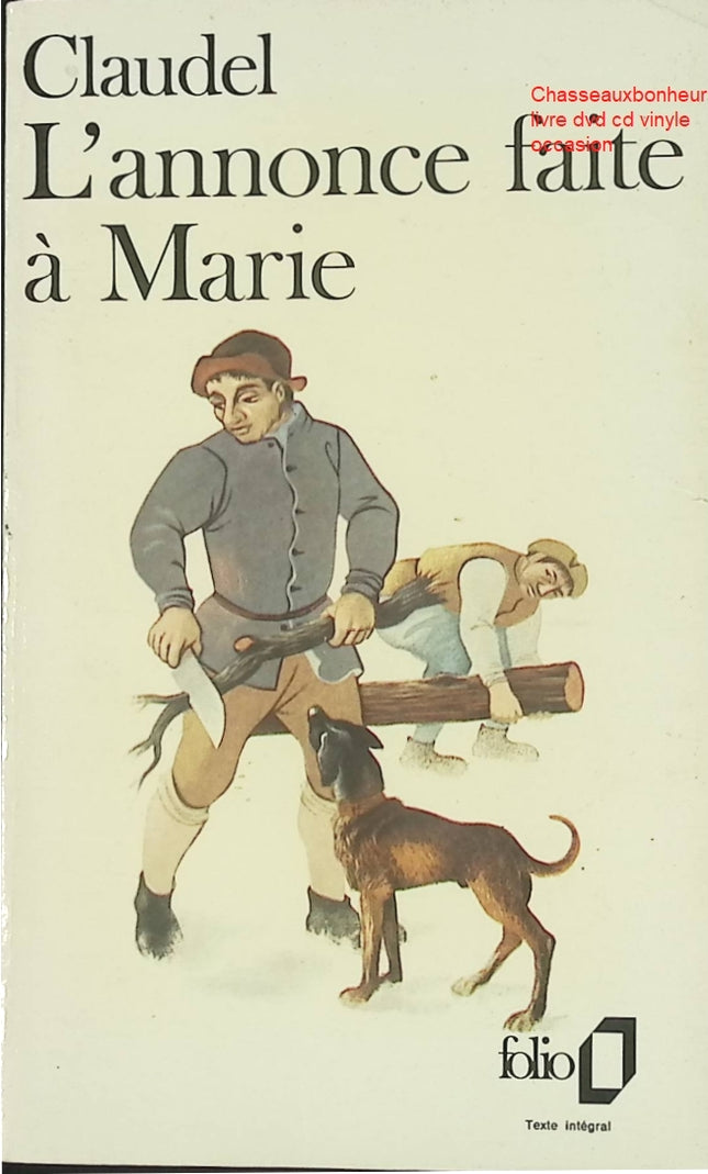 Théâtre classique L’Annonce faite à Marie Paul Claudel drame religieux mystique amour sacrifice livre occasion - Livre