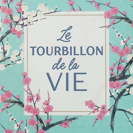 Le Tourbillon de la vie – Aurélie Valognes – roman contemporain, transmission et émotions familiales - Livre