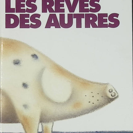 Les Rêves des autres – John Irving – Roman contemporain et saga familiale sur le destin et les trajectoires de vie - Livre