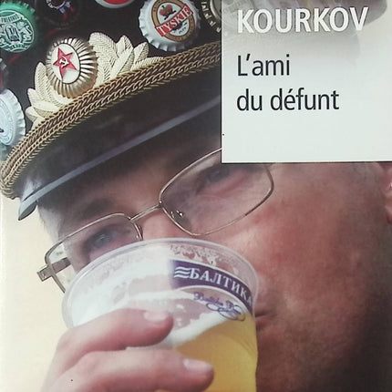 L’Ami du défunt – Andreï Kourkov – Roman contemporain ukrainien et absurde sur la solitude et la dérive - Livre