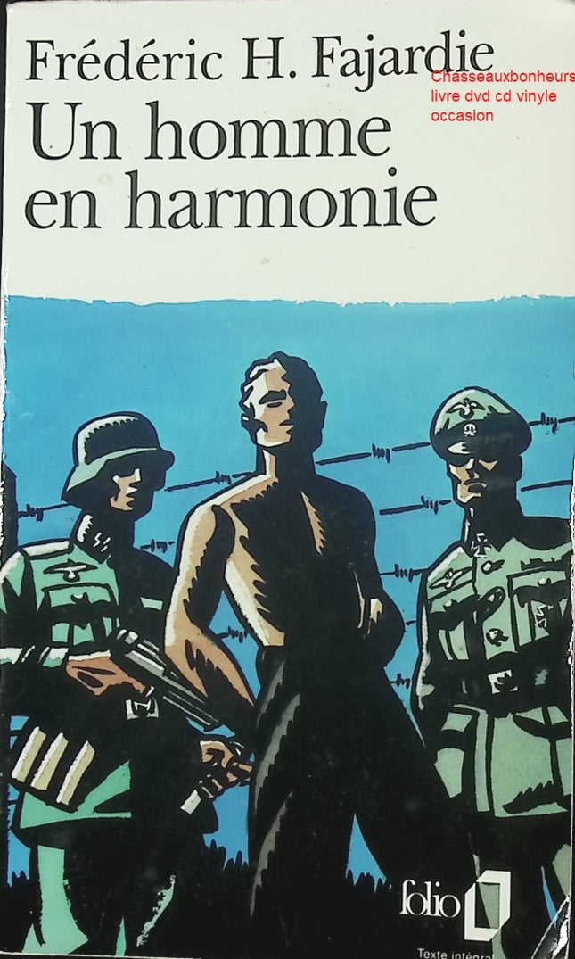 Un Homme en harmonie – Frédéric H. Fajardie – Roman contemporain et portrait d’un homme face à ses choix de vie - Livre