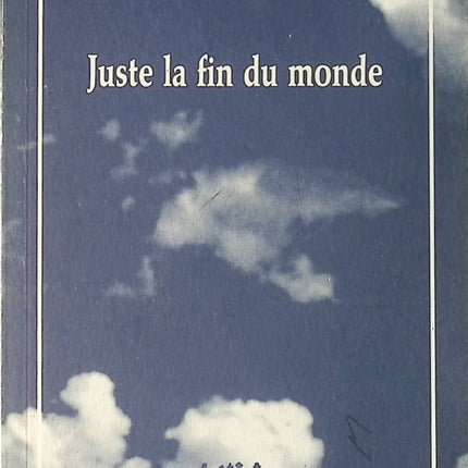 Juste la Fin du Monde – Jean-Luc Lagarce – pièce de théâtre drame famille mort annonce contemporain d'occasion - Livre