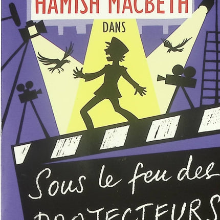 Hamish Macbeth Tome 14 Sous Le Feu Des Projecteurs M. C. Beaton livre occasion – roman policier écossais enquête suspense village pittoresque - Livre