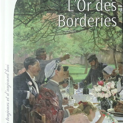 L’Or des Borderies – Jean-Paul Malaval – roman terroir Charente vignoble cognac saga familiale occasion - Livre