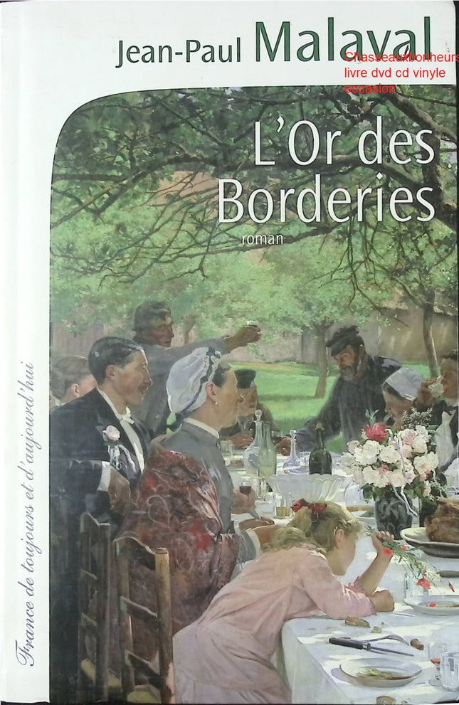 L’Or des Borderies – Jean-Paul Malaval – roman terroir Charente vignoble cognac saga familiale occasion - Livre
