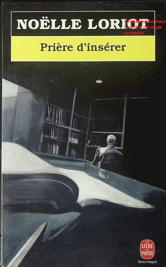 Prière d’insérer – roman français suspense psychologique enquête littéraire Noëlle Loriot occasion - Livre