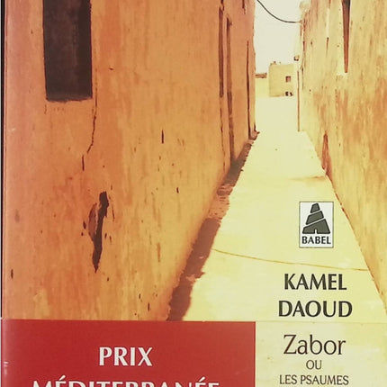 Zabor ou Les psaumes – Kamel Daoud – Roman contemporain poétique sur l’écriture, la mémoire et la vie - Livre
