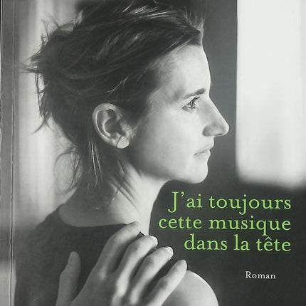 J’ai toujours cette musique dans la tête – Agnès Martin-Lugand – roman contemporain émotion amour reconstruction deuil d’occasion - Livre