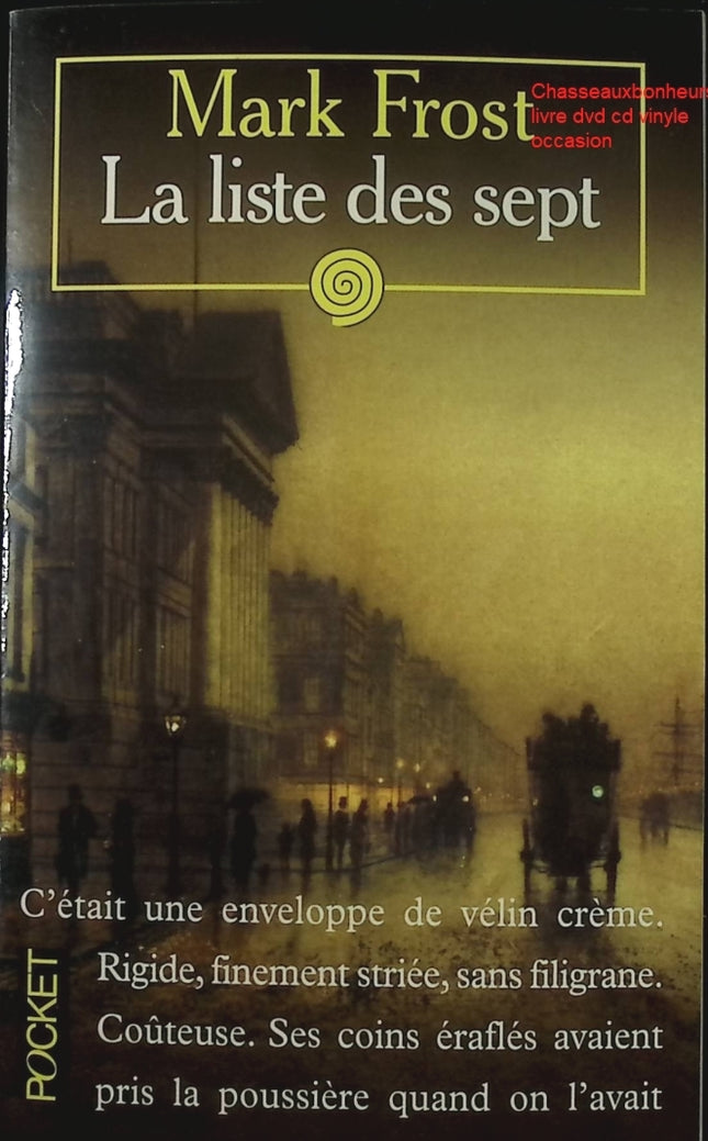 Thriller La Liste des Sept Mark Frost ésotérisme complot mystère victorien suspense roman d’aventure livre occasion - Livre