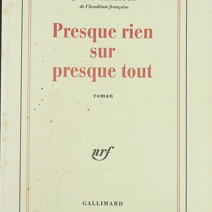 Essai philosophie littéraire Presque rien sur presque tout Jean d’Ormesson réflexion sur le monde livre occasion - Livre