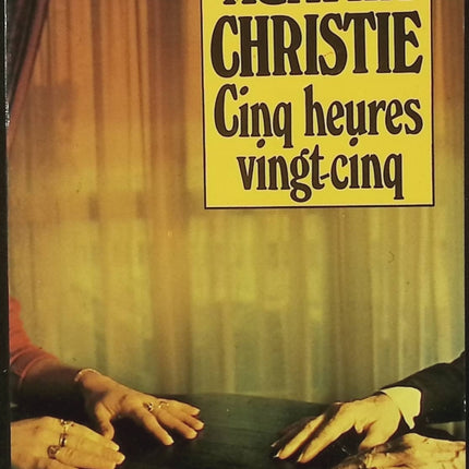 Cinq heures vingt-cinq – Agatha Christie roman policier enquête mystère train crime Poirot suspense - Livre