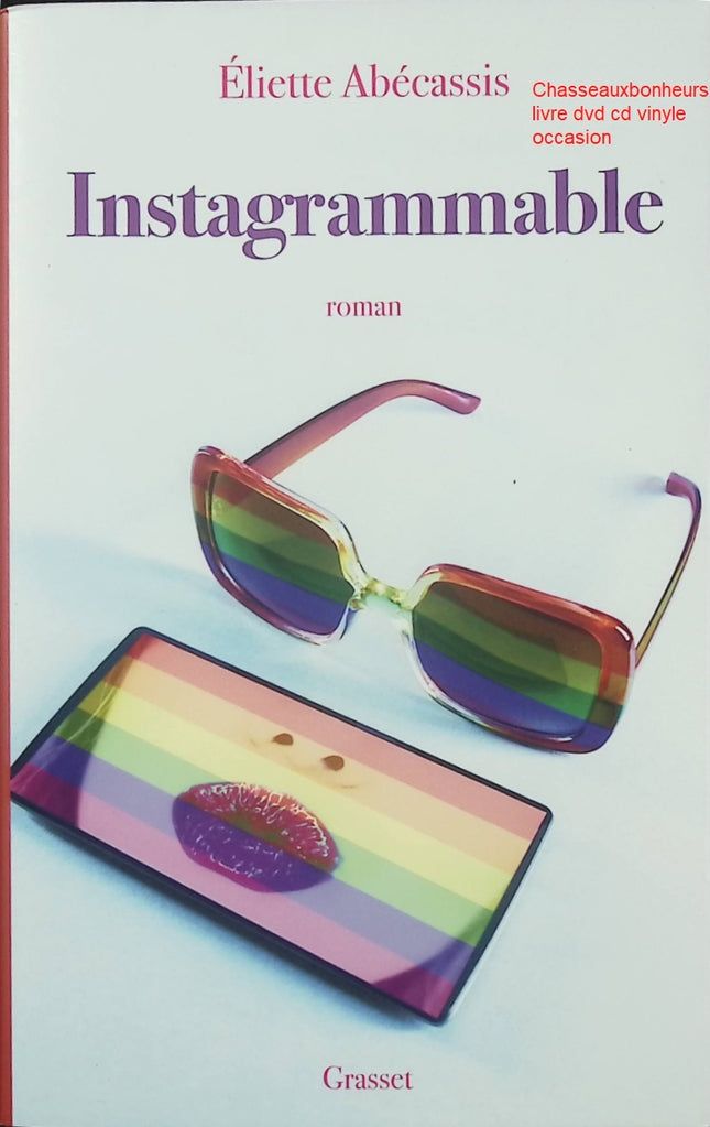 Instagrammable – Eliette Abécassis roman contemporain réseaux sociaux influence image société moderne - Livre